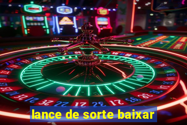 lance de sorte baixar